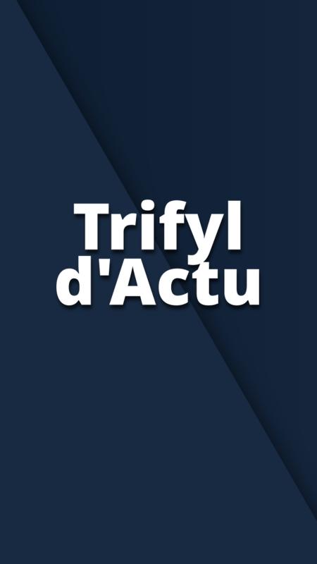 Trifyl d'Actu - Avril 2026